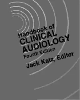Handbook of clinical audiology